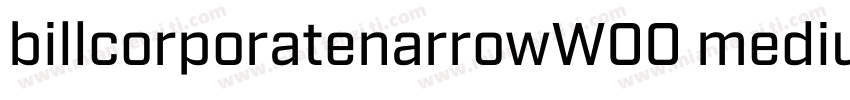 billcorporatenarrowW00 medium字体转换